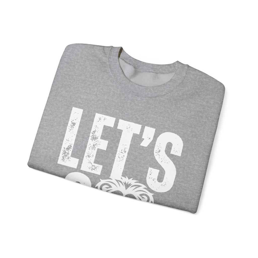 LET'S GO Crewneck Sweatshirt, Unisex